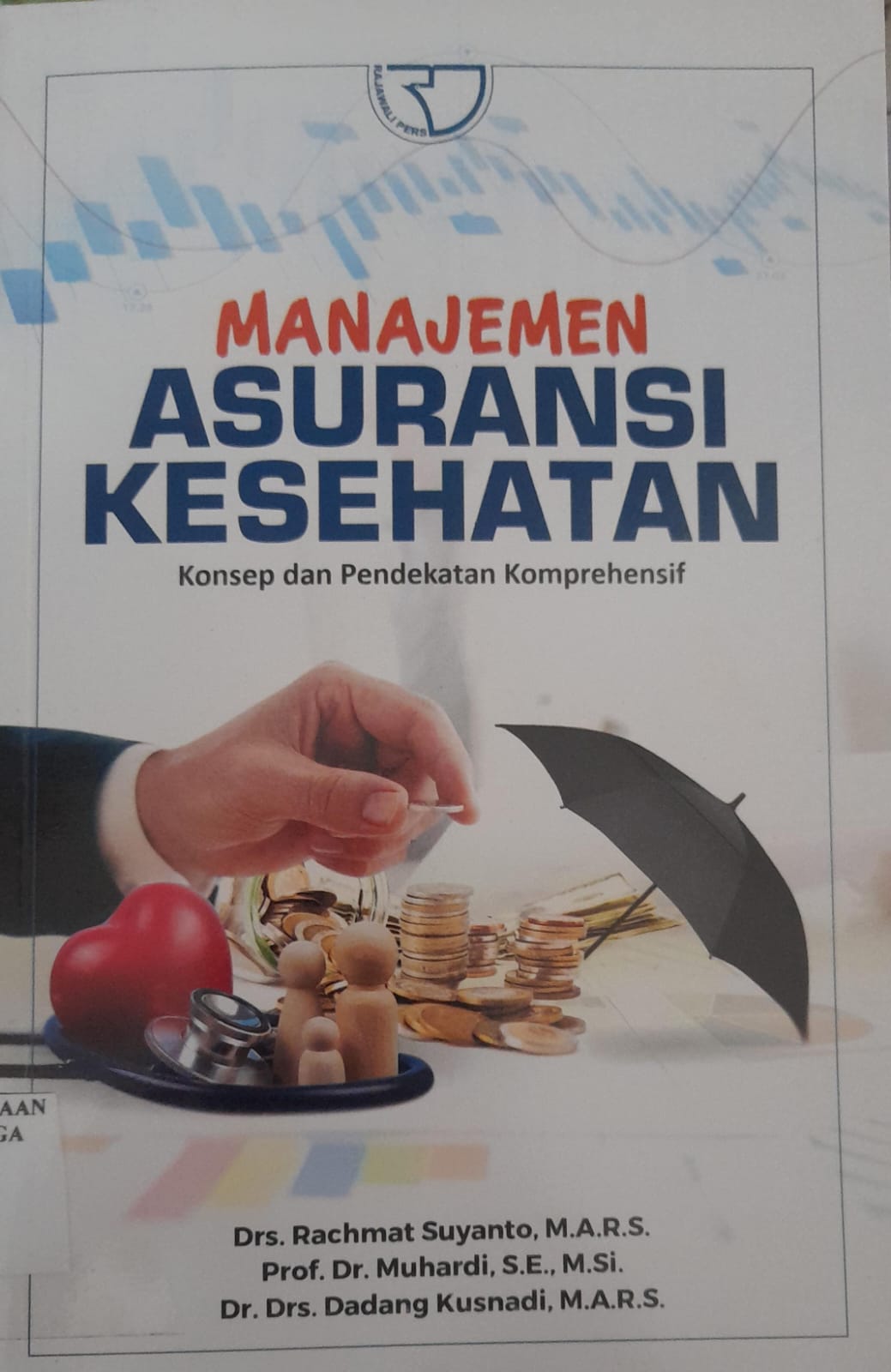 Manajemen Asuransi Kesehatan : konsep pendekatan komprehensif