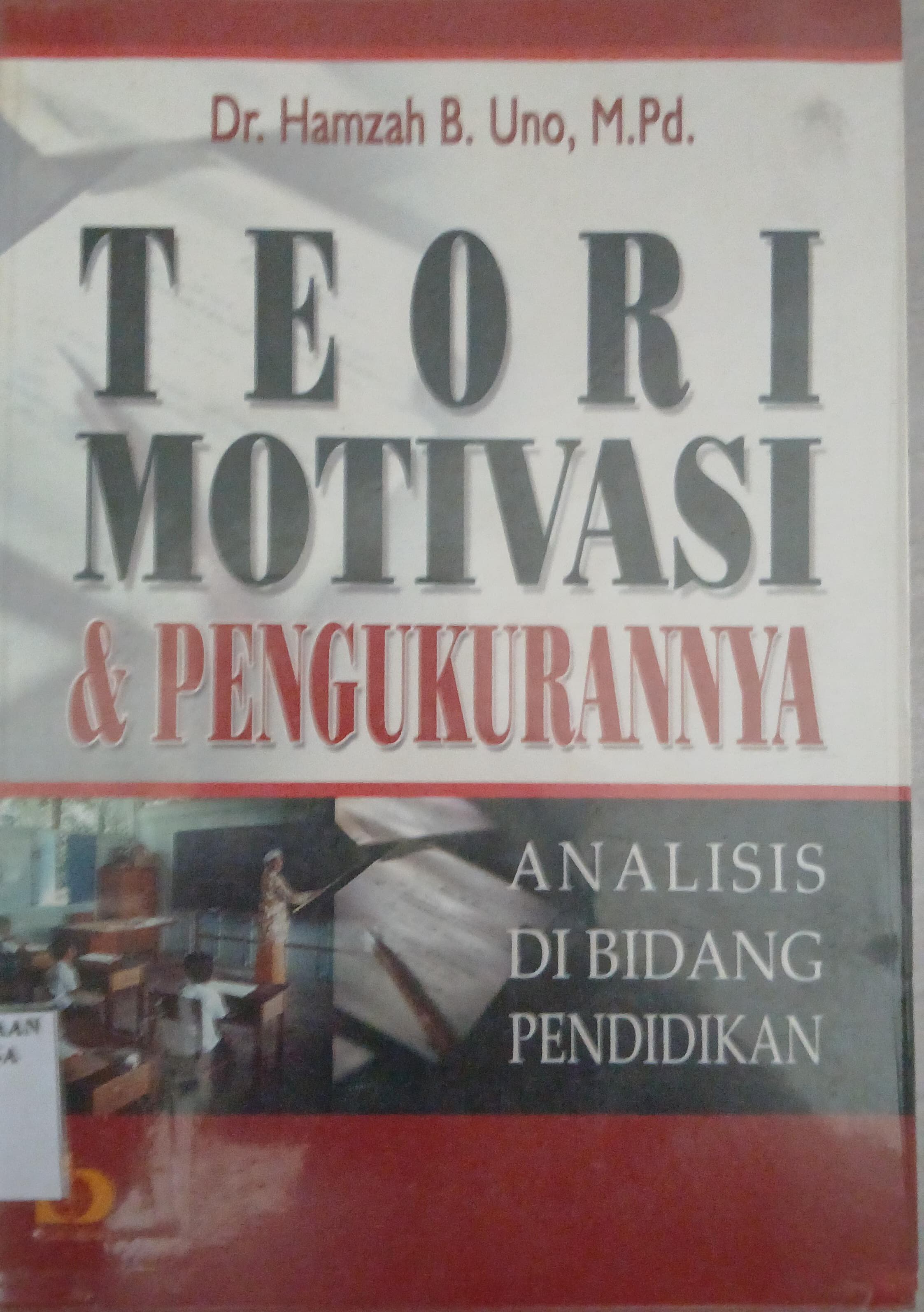 Teori Motivasi dan  pengukurannya(analisis dibidang pendidikan